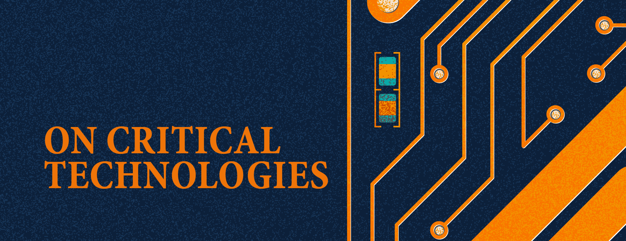 Graphic for the On Critical Technologies publication. Navy and orange design resembling that of a semiconductor.